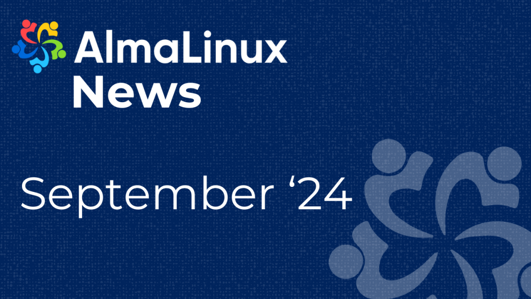 AlmaLinux News for September '24
